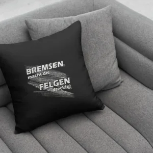 Dekokissen Bremsen macht die Felgen dreckig